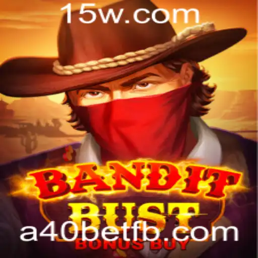 Explorando o Mundo do Jogo BanditBustBonusBuy com a40bet