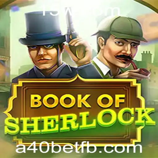 Explorando o Fascinante Universo de BookOfSherlock com a40bet
