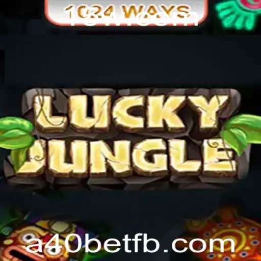 Descubra a Emoção do Jogo LuckyJungle1024 com a40bet