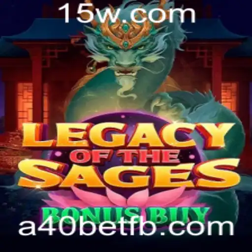 Explorando o Fascinante Mundo de 'LegacyoftheSagesBonusBuy' em parceria com a40bet